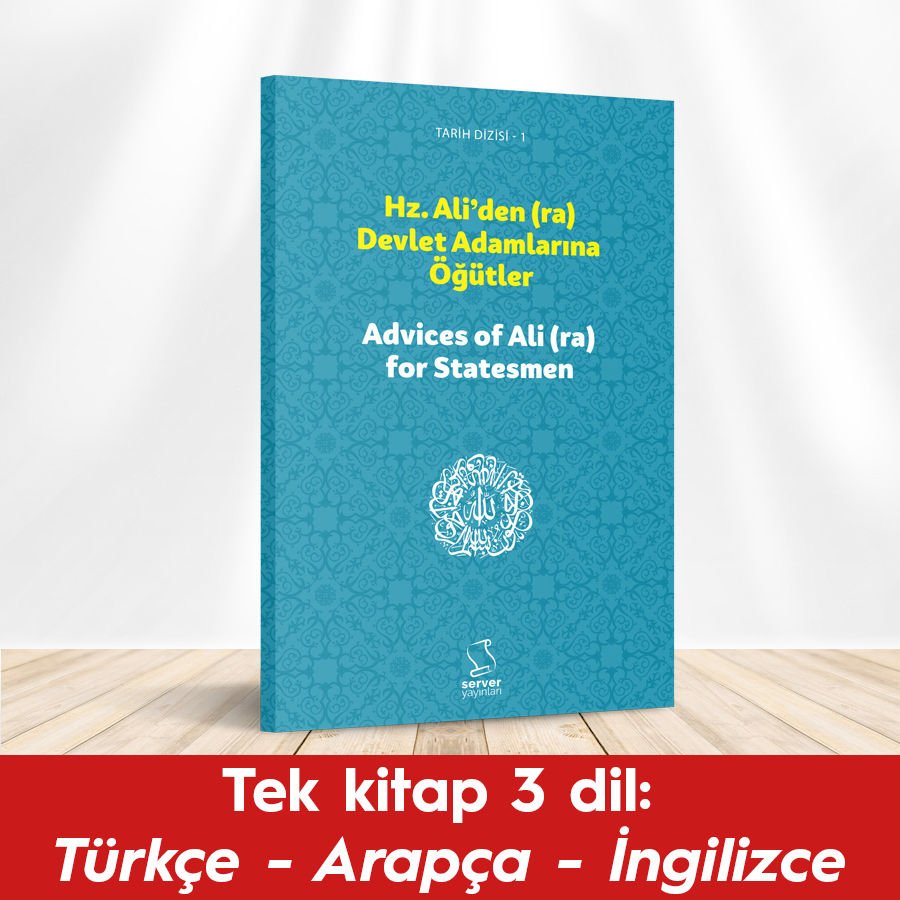Hz. Ali'den (ra) Devlet Adamlarına Öğütler